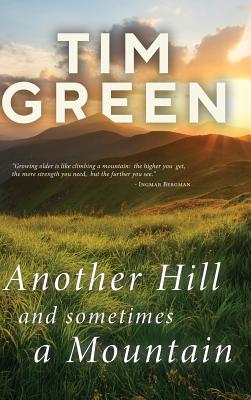 Seller image for Another Hill and Sometimes a Mountain (Hardback or Cased Book) for sale by BargainBookStores