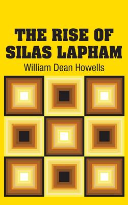 Imagen del vendedor de The Rise of Silas Lapham (Hardback or Cased Book) a la venta por BargainBookStores