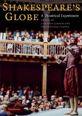 Imagen del vendedor de Shakespeare's Globe: A Theatrical Experiment (Paperback or Softback) a la venta por BargainBookStores