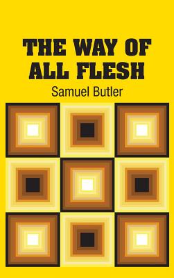 Seller image for The Way of All Flesh (Hardback or Cased Book) for sale by BargainBookStores