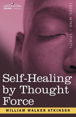 Image du vendeur pour Self-Healing by Thought Force (Paperback or Softback) mis en vente par BargainBookStores