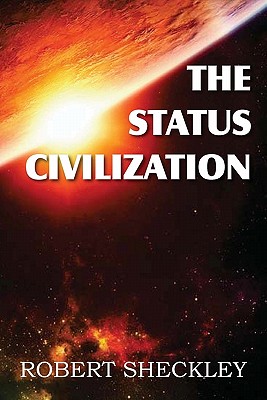 Bild des Verkufers fr The Status Civilization (Paperback or Softback) zum Verkauf von BargainBookStores