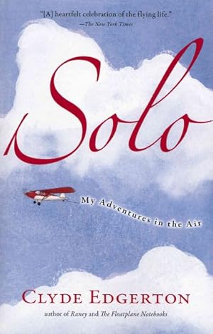 Imagen del vendedor de Solo : My Adventures in the Air a la venta por GreatBookPrices