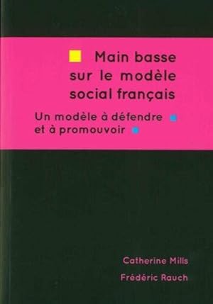 Immagine del venditore per Main basse sur le modle social franais venduto da Dmons et Merveilles