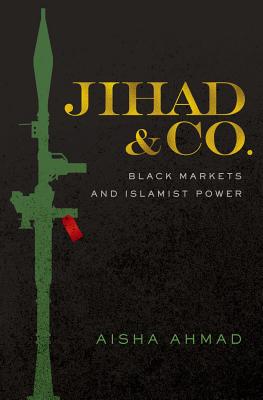 Seller image for Jihad & Co.: Black Markets and Islamist Power (Hardback or Cased Book) for sale by BargainBookStores