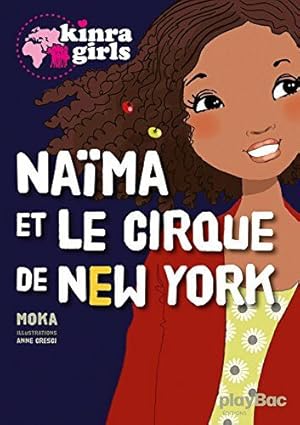 Seller image for Kinra girls : Nama et le cirque de New York for sale by Dmons et Merveilles