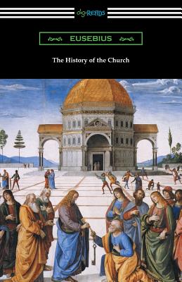 Imagen del vendedor de The History of the Church (Translated by Arthur Cushman McGiffert) (Paperback or Softback) a la venta por BargainBookStores
