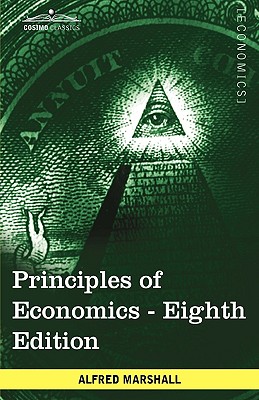 Bild des Verkufers fr Principles of Economics: Unabridged Eighth Edition (Paperback or Softback) zum Verkauf von BargainBookStores