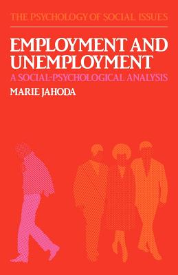 Immagine del venditore per Employment and Unemployment: A Social-Psychological Analysis (Paperback or Softback) venduto da BargainBookStores