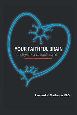 Bild des Verkufers fr Your Faithful Brain: Designed for so Much More! (Paperback or Softback) zum Verkauf von BargainBookStores
