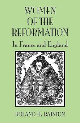 Seller image for Women of the Reformation: In France and England (Paperback or Softback) for sale by BargainBookStores