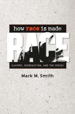Seller image for How Race Is Made: Slavery, Segregation, and the Senses (Paperback or Softback) for sale by BargainBookStores