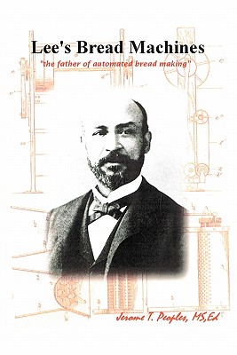 Seller image for Lee's Bread Machines: The father of automated bread making (Paperback or Softback) for sale by BargainBookStores