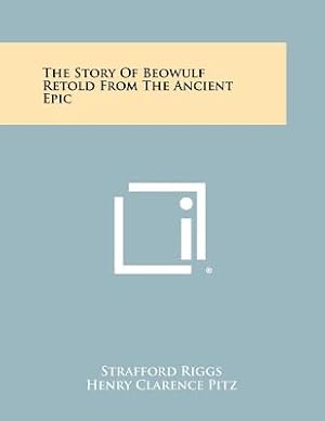 Immagine del venditore per The Story of Beowulf Retold from the Ancient Epic (Paperback or Softback) venduto da BargainBookStores