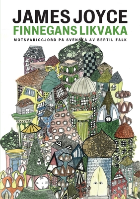 Seller image for Finnegans likvaka: Finnegans Wake motsvariggjord p� svenska (Paperback or Softback) for sale by BargainBookStores