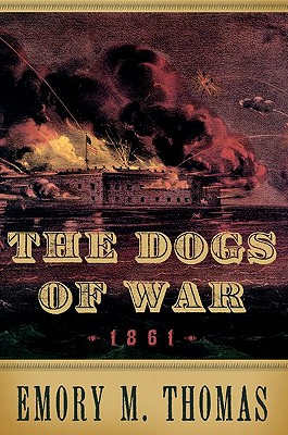 Seller image for Dogs of War: 1861 (Hardback or Cased Book) for sale by BargainBookStores