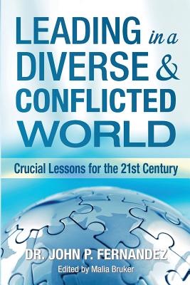 Bild des Verkufers fr Leading in a Diverse & Conflicted World: Crucial Lessons for the 21st Century (Paperback or Softback) zum Verkauf von BargainBookStores
