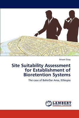 Seller image for Site Suitability Assessment for Establishment of Bioretention Systems (Paperback or Softback) for sale by BargainBookStores
