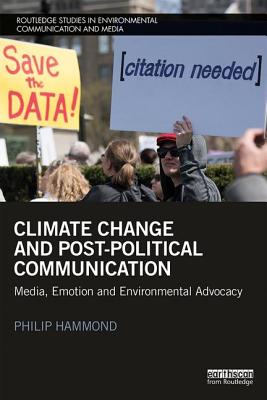 Seller image for Climate Change and Post-Political Communication: Media, Emotion and Environmental Advocacy (Paperback or Softback) for sale by BargainBookStores