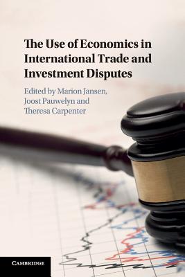 Seller image for The Use of Economics in International Trade and Investment Disputes (Paperback or Softback) for sale by BargainBookStores