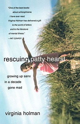 Bild des Verkufers fr Rescuing Patty Hearst: Growing Up Sane in a Decade Gone Mad (Paperback or Softback) zum Verkauf von BargainBookStores