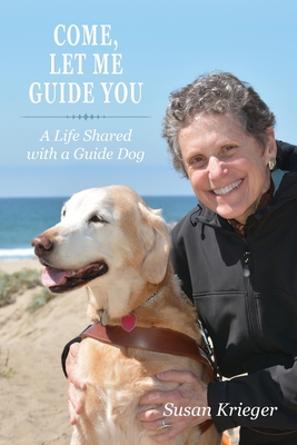 Bild des Verkufers fr Come, Let Me Guide You: A Life Shared with a Guide Dog (Paperback or Softback) zum Verkauf von BargainBookStores