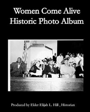 Seller image for Women Come Alive Historic Cogic Women: Pioneering Ladies Hall of Faith Photo Album (Paperback or Softback) for sale by BargainBookStores