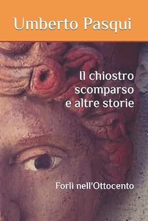 Imagen del vendedor de Il chiostro scomparso e altre storie (Paperback) a la venta por Grand Eagle Retail