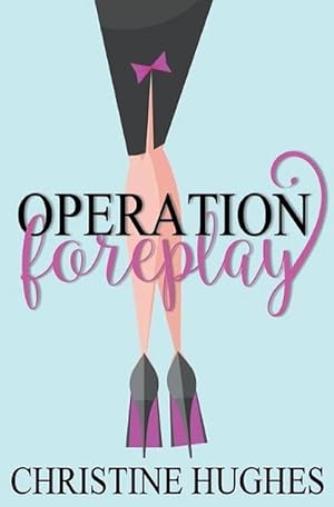 Immagine del venditore per Operation Foreplay (Paperback) venduto da Grand Eagle Retail