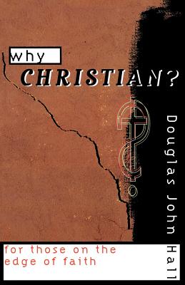 Seller image for Why Christian? for Those on the Edge of Faith (Paperback or Softback) for sale by BargainBookStores