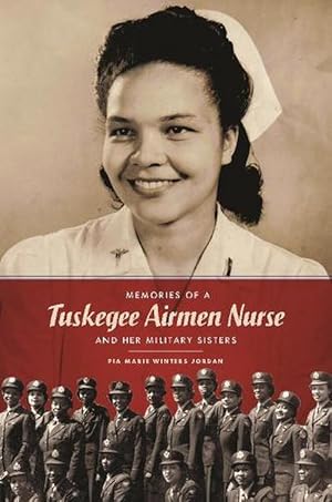 Seller image for Memories of a Tuskegee Airmen Nurse and Her Military Sisters (Hardcover) for sale by Grand Eagle Retail