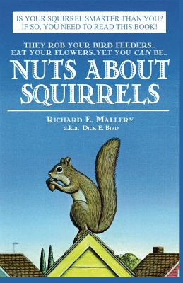 Bild des Verkufers fr Nuts about Squirrels: How to Outwit Them (Paperback or Softback) zum Verkauf von BargainBookStores