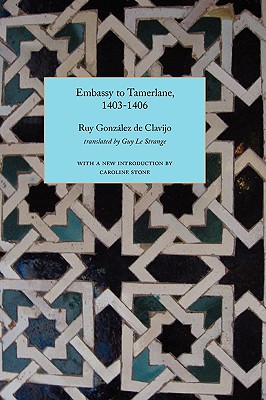 Image du vendeur pour Embassy to Tamerlane, 1403-1406 (Paperback or Softback) mis en vente par BargainBookStores