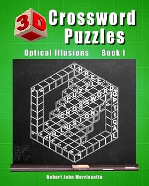 Imagen del vendedor de 3D Crossword Puzzles: Optical Illusions Book I (Paperback or Softback) a la venta por BargainBookStores