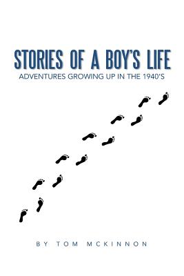 Seller image for Stories of a Boy's Life: Adventures Growing Up in the 1940's (Paperback or Softback) for sale by BargainBookStores