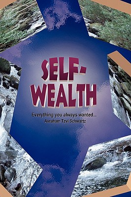 Seller image for Self Wealth - Everything you always wanted. (Paperback or Softback) for sale by BargainBookStores