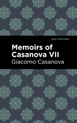 Imagen del vendedor de Memoirs of Casanova Volume VII (Paperback or Softback) a la venta por BargainBookStores