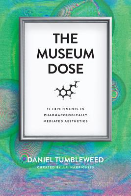 Seller image for The Museum Dose: 12 Experiments in Pharmacologically Mediated Aesthetics (Paperback or Softback) for sale by BargainBookStores