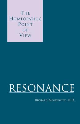 Bild des Verkufers fr Resonance: The Homeopathic Point of View (Paperback or Softback) zum Verkauf von BargainBookStores