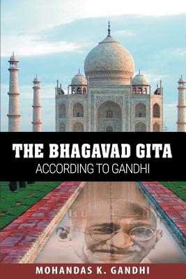 Imagen del vendedor de The Bhagavad Gita According to Gandhi (Paperback or Softback) a la venta por BargainBookStores