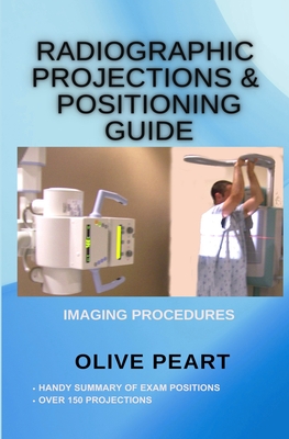Seller image for Radiographic Projections & Positioning Guide (Paperback or Softback) for sale by BargainBookStores