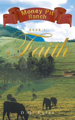 Immagine del venditore per Money Pit Ranch Book 1 Faith (Hardback or Cased Book) venduto da BargainBookStores
