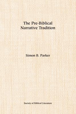 Image du vendeur pour The Pre-Biblical Narrative Tradition (Paperback or Softback) mis en vente par BargainBookStores