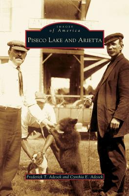 Seller image for Piseco Lake and Arietta (Hardback or Cased Book) for sale by BargainBookStores