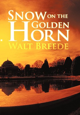 Bild des Verkufers fr Snow on the Golden Horn (Paperback or Softback) zum Verkauf von BargainBookStores