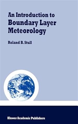 Image du vendeur pour Introduction to Boundary Layer Meteorology mis en vente par GreatBookPrices