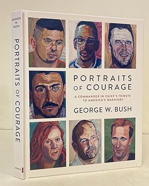Seller image for Portraits of Courage: A Commander in Chief's Tribute to America's Warriors for sale by Peninsula Books