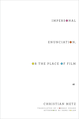 Image du vendeur pour Impersonal Enunciation, or the Place of Film (Paperback or Softback) mis en vente par BargainBookStores