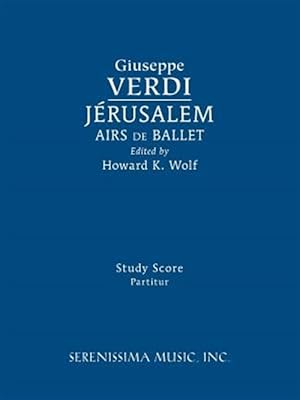 Image du vendeur pour Jerusalem, Airs De Ballet : Study Score mis en vente par GreatBookPrices