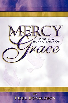 Seller image for Mercy and the Sufficiency of Grace (Paperback or Softback) for sale by BargainBookStores